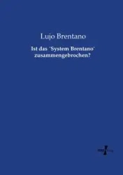Ist das ´System Brentano` zusammengebrochen? - Brentano Lujo